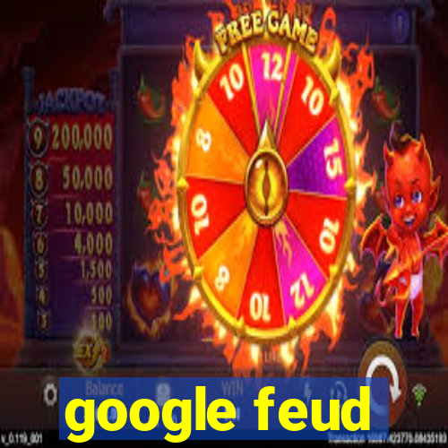 google feud